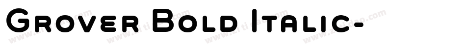 Grover Bold Italic字体转换